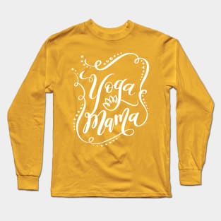 Yoga Mama White Hand Lettering Design Long Sleeve T-Shirt